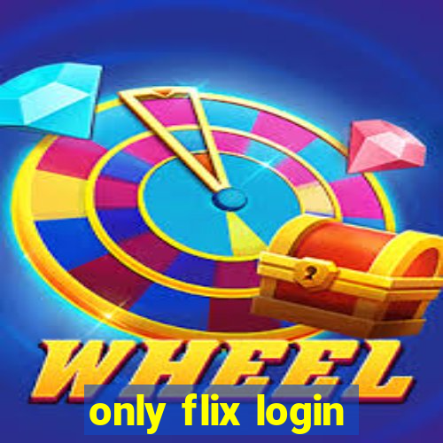 only flix login